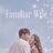 Familiar Wife : 1.Sezon 1.Bölüm izle