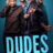Dudes : 1.Sezon 3.Bölüm izle