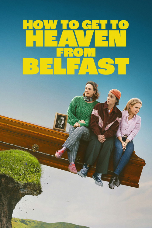 How to Get to Heaven from Belfast : 1.Sezon 4.Bölüm