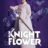 Knight Flower : 1.Sezon 7.Bölüm izle