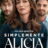 Simplemente Alicia : 1.Sezon 9.Bölüm izle