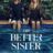 The Better Sister : 1.Sezon 2.Bölüm izle