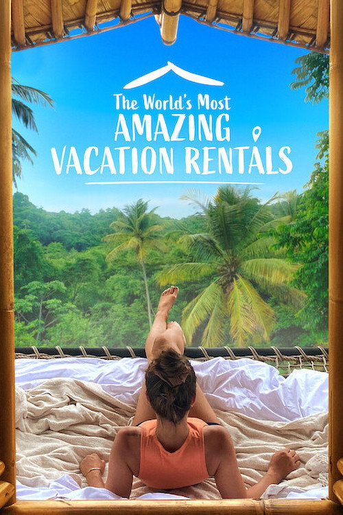 The World’s Most Amazing Vacation Rentals : 2.Sezon 2.Bölüm