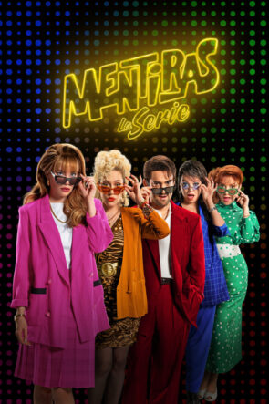 Mentiras, la serie