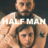Half Man : 1.Sezon 4.Bölüm izle